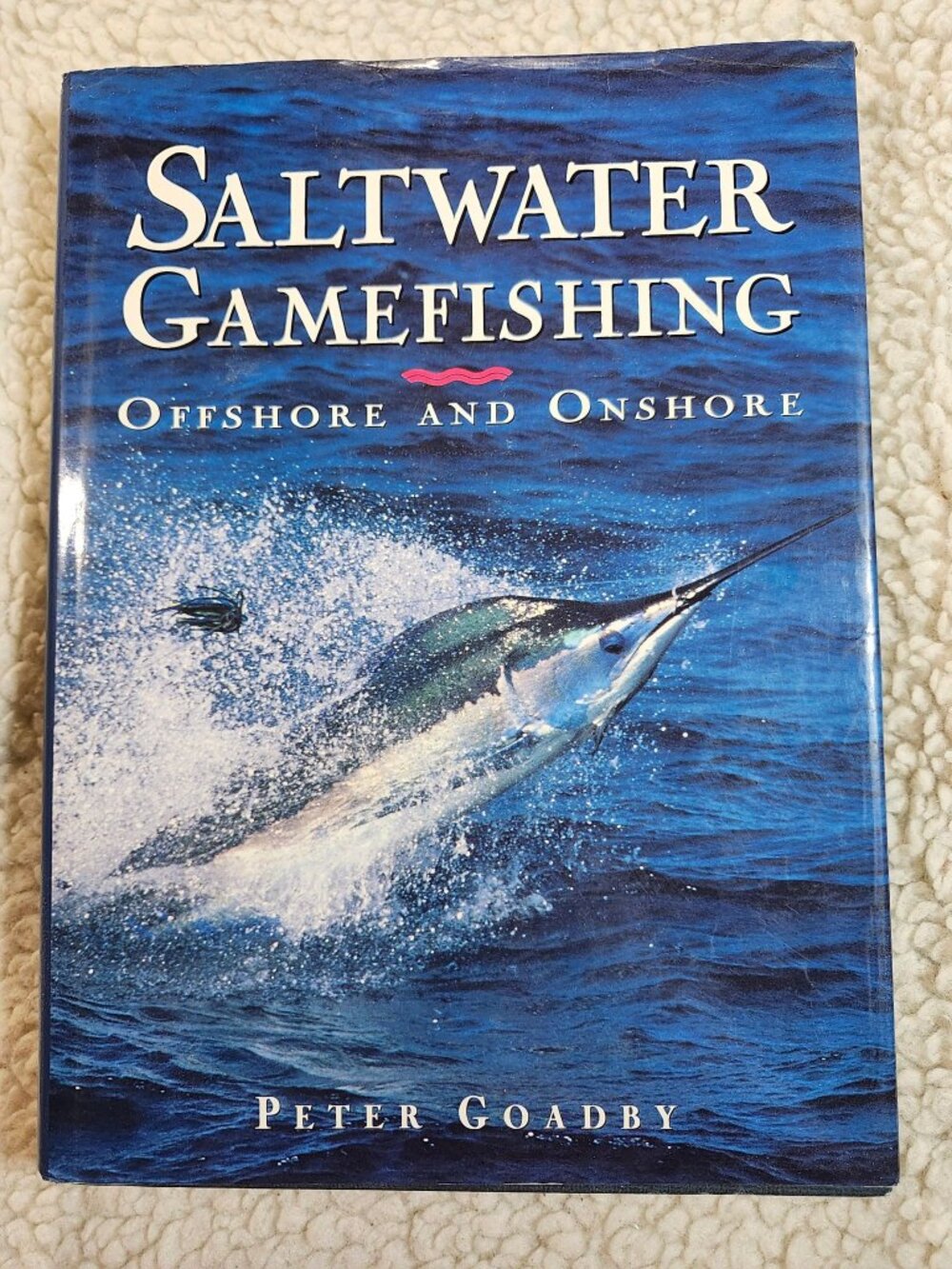 Saltwater Gamefishing Peter Goadby Hardcover DJ Offshore and Onshore Guide